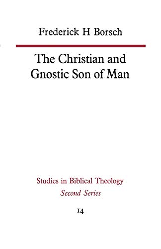 Imagen de archivo de The Christian and Gnostic Son of Man a la venta por Chiron Media