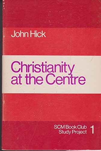 9780334001980: Christianity at the Centre