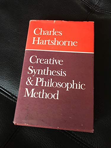 9780334002697: Creative Synthesis and Philosophic Method