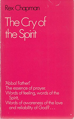 Stock image for The cry of the Spirit. for sale by Alec R. Allenson, Inc.