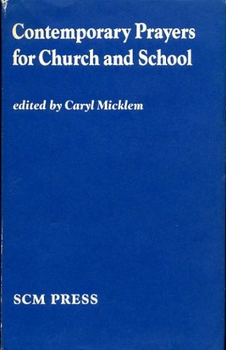 Beispielbild fr Contemporary Prayers for Church and School zum Verkauf von WorldofBooks