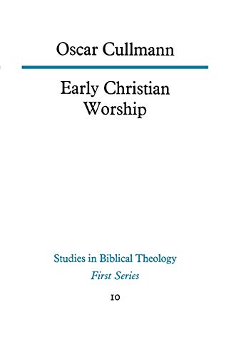 Beispielbild fr Early Christian Worship zum Verkauf von Chiron Media
