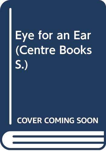 Stock image for An Eye for an Ear for sale by Redux Books