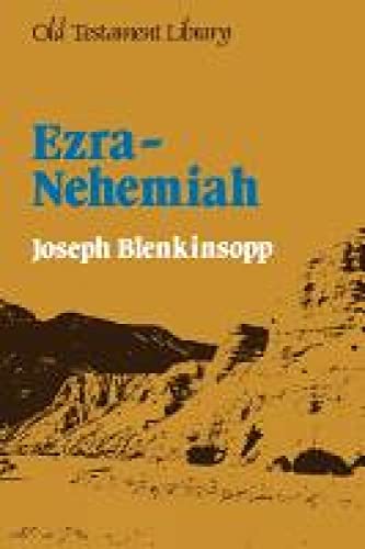Ezra - Nehemiah (Old Testament Library) (9780334004448) by Blenkinsopp, Joseph