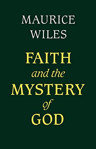 Beispielbild fr Faith and the Mystery of God zum Verkauf von WorldofBooks