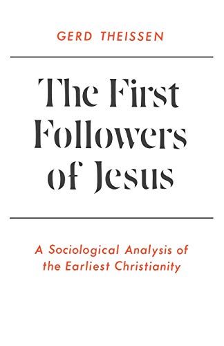 Beispielbild fr The First Followers of Jesus: A Sociological Analysis of the Earliest Christianity zum Verkauf von WorldofBooks