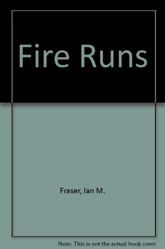 Beispielbild fr Fire Runs zum Verkauf von WorldofBooks