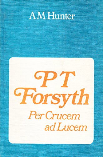 Beispielbild fr P.T.Forsyth zum Verkauf von WorldofBooks