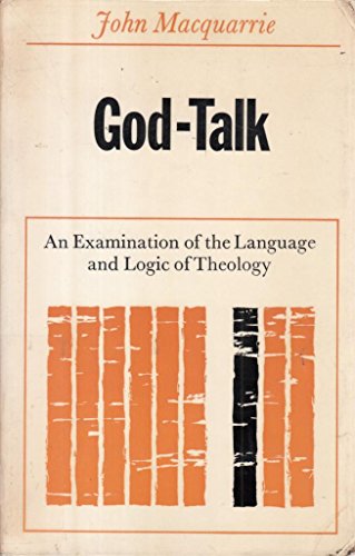 Beispielbild fr God Talk: Examination of the Language and Logic of Theology zum Verkauf von WorldofBooks