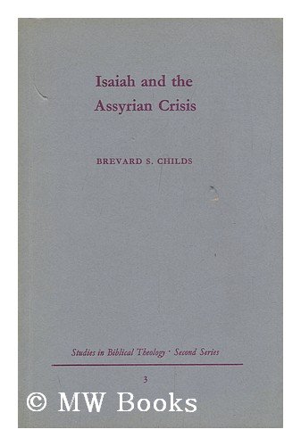 Beispielbild fr Isaiah and the Assyrian crisis zum Verkauf von Better World Books