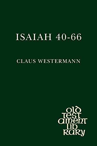 Isaiah 40-66: A Commentary (Old Testament Library)) (9780334007302) by Claus Westermann
