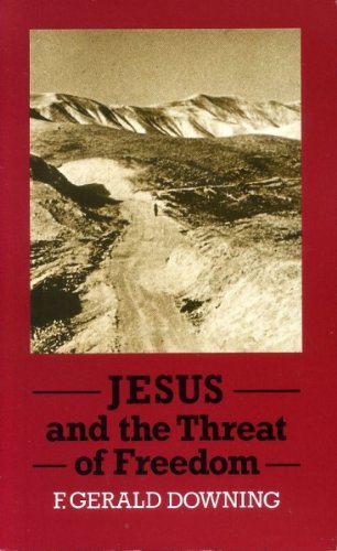 Stock image for Jesus and the Threat of Freedom for sale by WorldofBooks