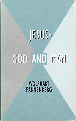 Jesus: God and Man (Study Edition) (9780334007739) by Wolfhart Pannenberg