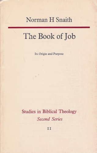 Imagen de archivo de The Book of Job : Its Origin and Purpose a la venta por Better World Books