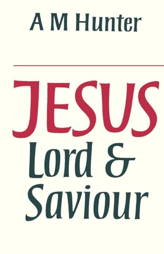 9780334008040: Jesus Lord and Saviour