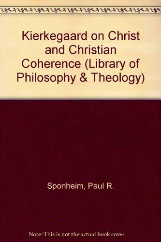 9780334008330: Kierkegaard on Christ and Christian Coherence