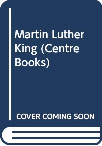 Beispielbild fr Martin Luther King (Centre Books S.) zum Verkauf von WorldofBooks