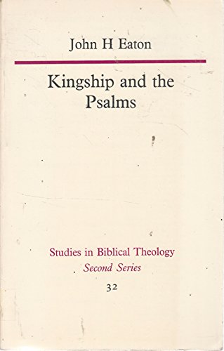 9780334008507: Kingship and the Psalms (Studies in Biblical Theology - Second Series 32)