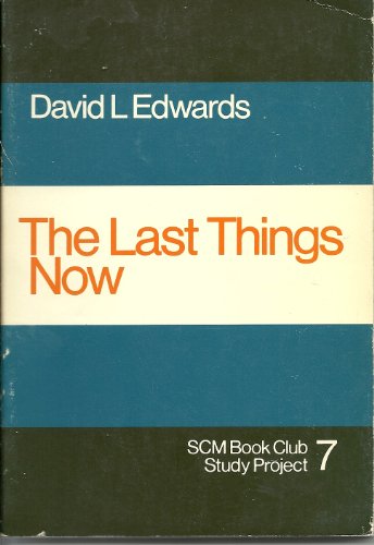 Stock image for The Last Things Now for sale by Better World Books