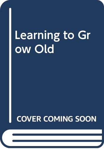 Learning to grow old; (9780334008828) by Tournier, Paul