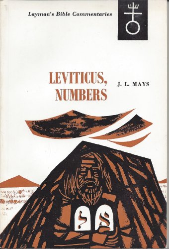 Leviticus, Numbers (Layman's Bible Commentary) (9780334008910) by James Luther Mays