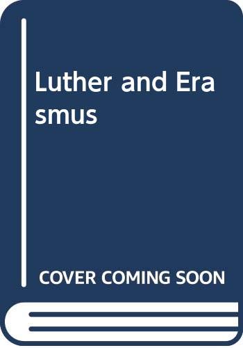 Stock image for Luther and Erasmus: Free Will and Salvation - The Library of Christian Classics Volume XVII (17) for sale by G. & J. CHESTERS