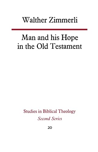 Stock image for Man and His Hope in the Old Testament for sale by Better World Books