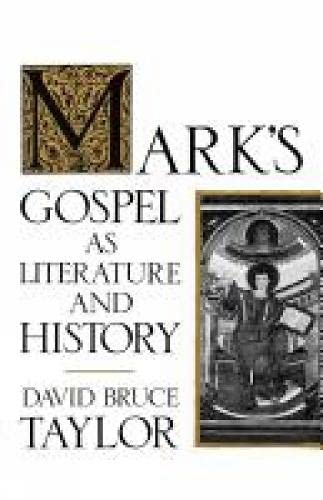Beispielbild fr Mark's Gospel as Literature and History zum Verkauf von MusicMagpie