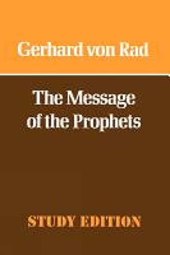 Stock image for The Message of the Prophets for sale by WorldofBooks