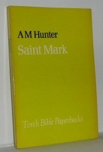 Beispielbild fr The Gospel According to Saint Mark (Torch Bible Commentaries) zum Verkauf von Wonder Book