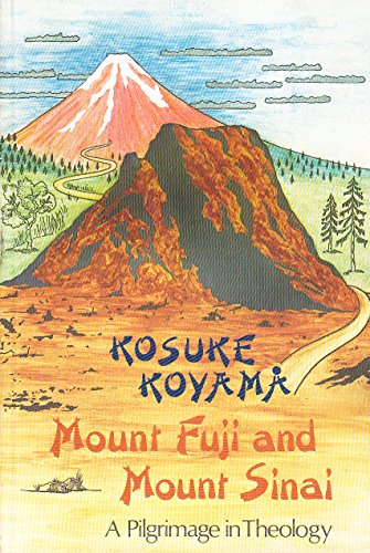 9780334010548: Mount Fuji and Mount Sinai: Pilgrimage in Theology