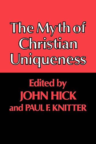 9780334010661: The Myth of Christian Uniqueness