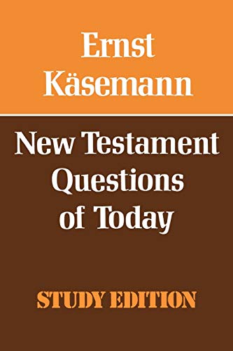 Beispielbild fr New Testament Questions of Today zum Verkauf von Better World Books Ltd