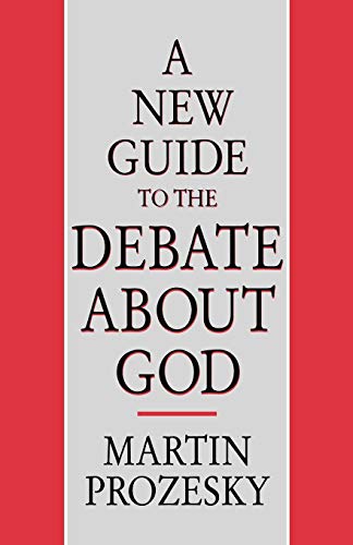 Beispielbild fr A New Guide to the Debate about God zum Verkauf von Chiron Media