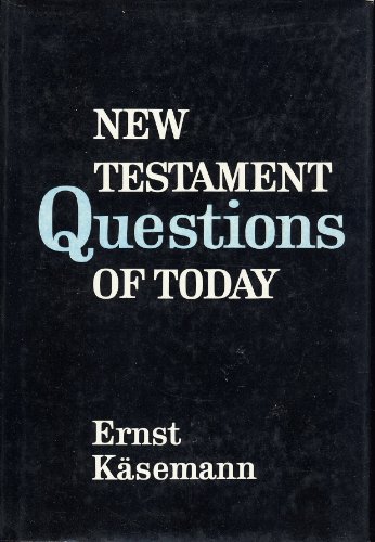 Beispielbild fr New Testament Questions of Today (New Testament Library) zum Verkauf von WorldofBooks