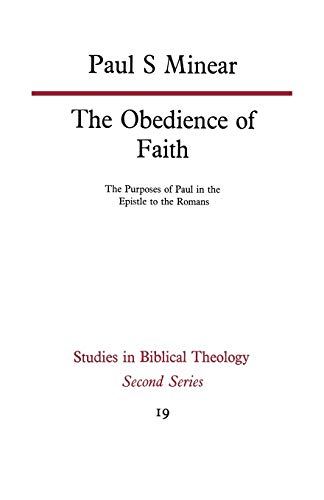 Imagen de archivo de The Obedience of Faith: The Purposes of Paul in the Epistle to the Romans a la venta por Chiron Media