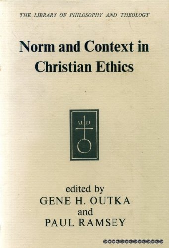 Beispielbild fr Norm and Context in Christian Ethics (Library of Philosophy and Theology) zum Verkauf von Reuseabook