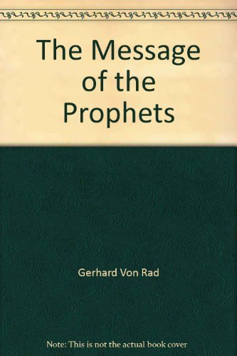9780334011644: THE MESSAGE OF THE PROPHETS