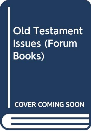 Stock image for Old Testament Issues (Forum Books) for sale by ThriftBooks-Atlanta