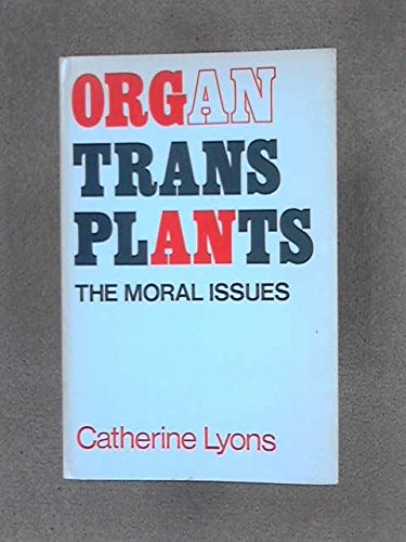 9780334011743: Organ Transplants: Moral Issues