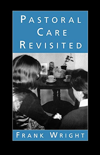 Stock image for Pastoral Care Revisited for sale by WorldofBooks