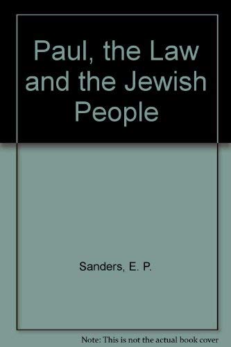 Paul, the Law and the Jewish People (9780334012184) by E.P. Sanders