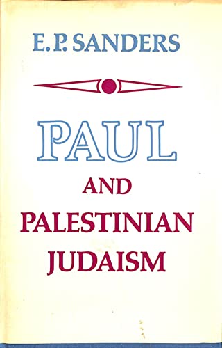 Stock image for Paul and Palestinian Judaism: A comparison of patterns of religion for sale by BooksRun