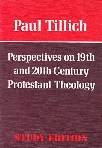 Perspectives on Nineteenth and Twentieth Century Protestant Theology (9780334012450) by Paul Tillich