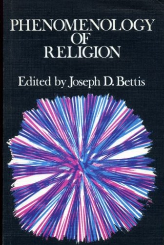 9780334012474: Phenomenology of Religion: Eight Modern Descriptions of the Essence of Religion (Forum Books)