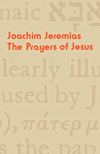 Beispielbild fr The Prayers of Jesus zum Verkauf von -OnTimeBooks-