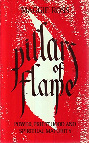 Beispielbild fr Pillars of Flame: Power, Priesthood and Spirituality zum Verkauf von Goldstone Books