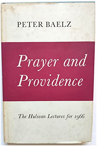 Beispielbild fr Prayer and providence: A background study (Hulsean lectures for 1966) zum Verkauf von Powell's Bookstores Chicago, ABAA