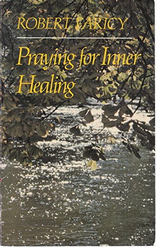 Stock image for Praying for Inner Healing for sale by Wonder Book