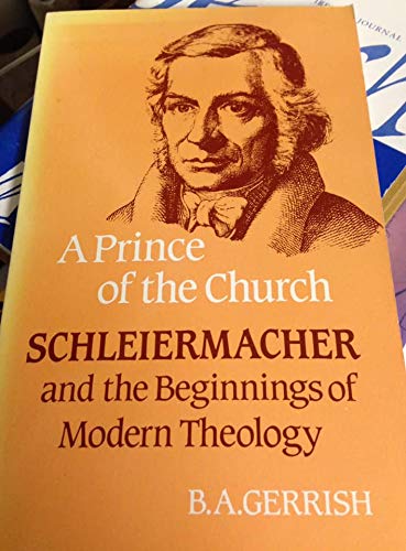 9780334012955: A Prince of the Church: Schleiermacher and the Beginnings of Modern Theology